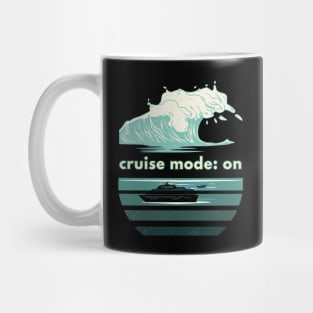 Cruise Mode On With Wave Mug